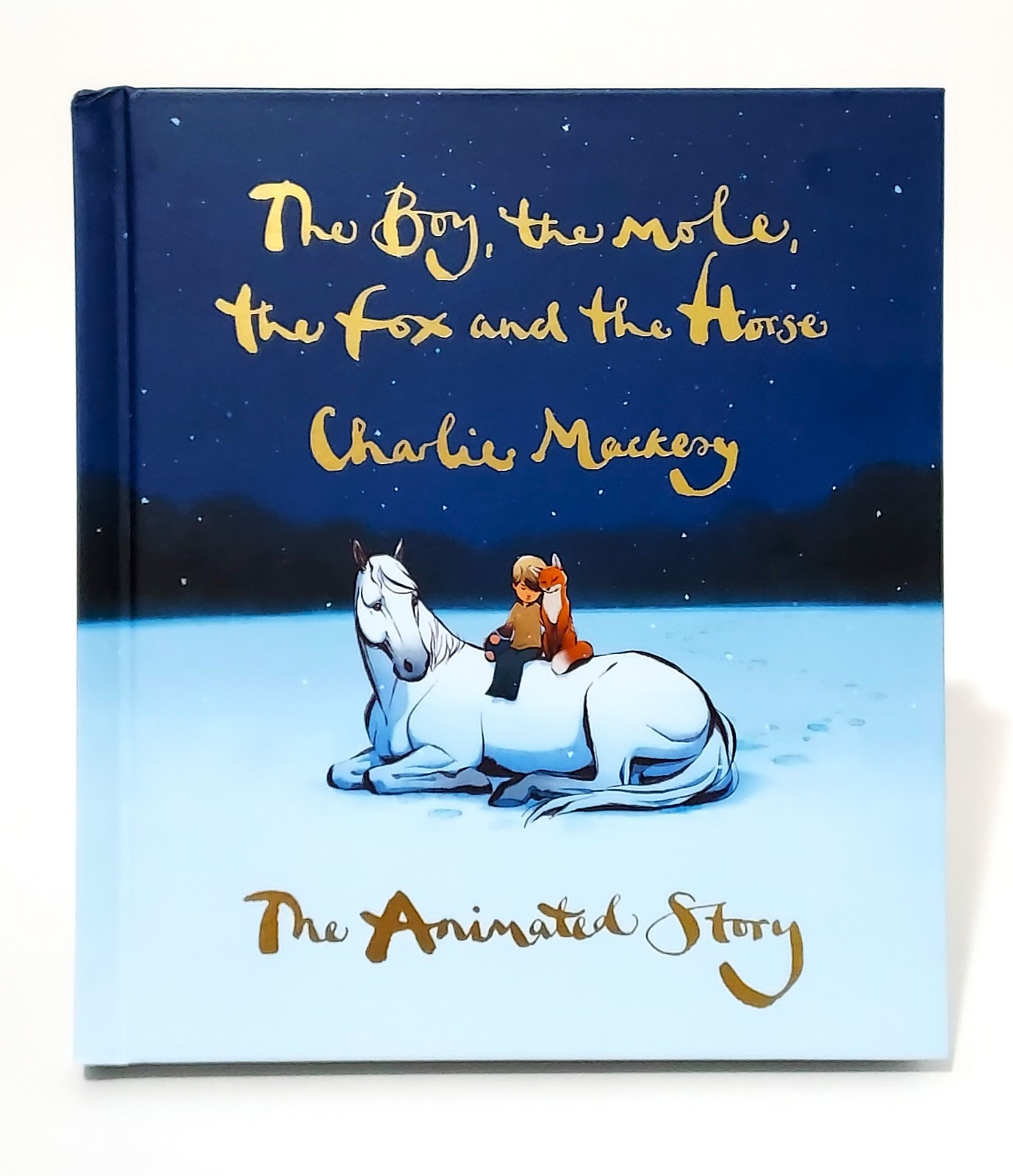 The Boy, the Mole, the Fox and the Horse The Animated Story by Charlie Mackesy