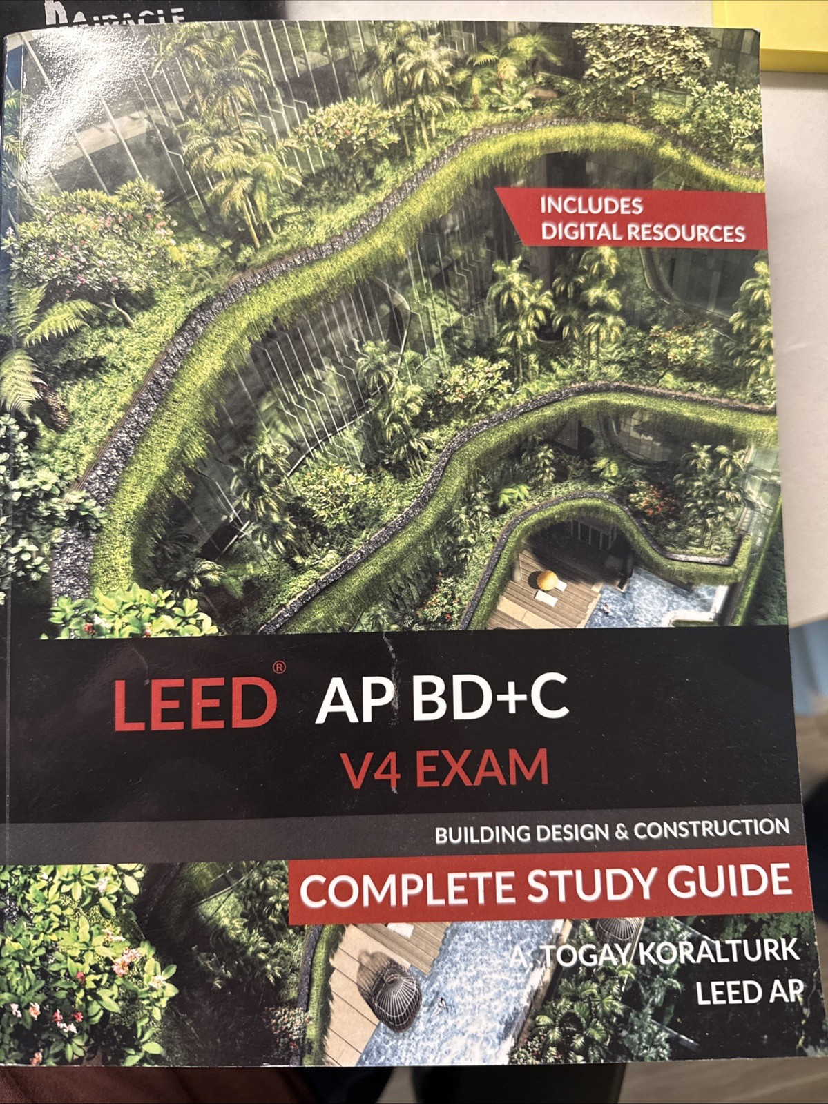 LEED Ap Bd+c V4 Exam Compelete Study Guide