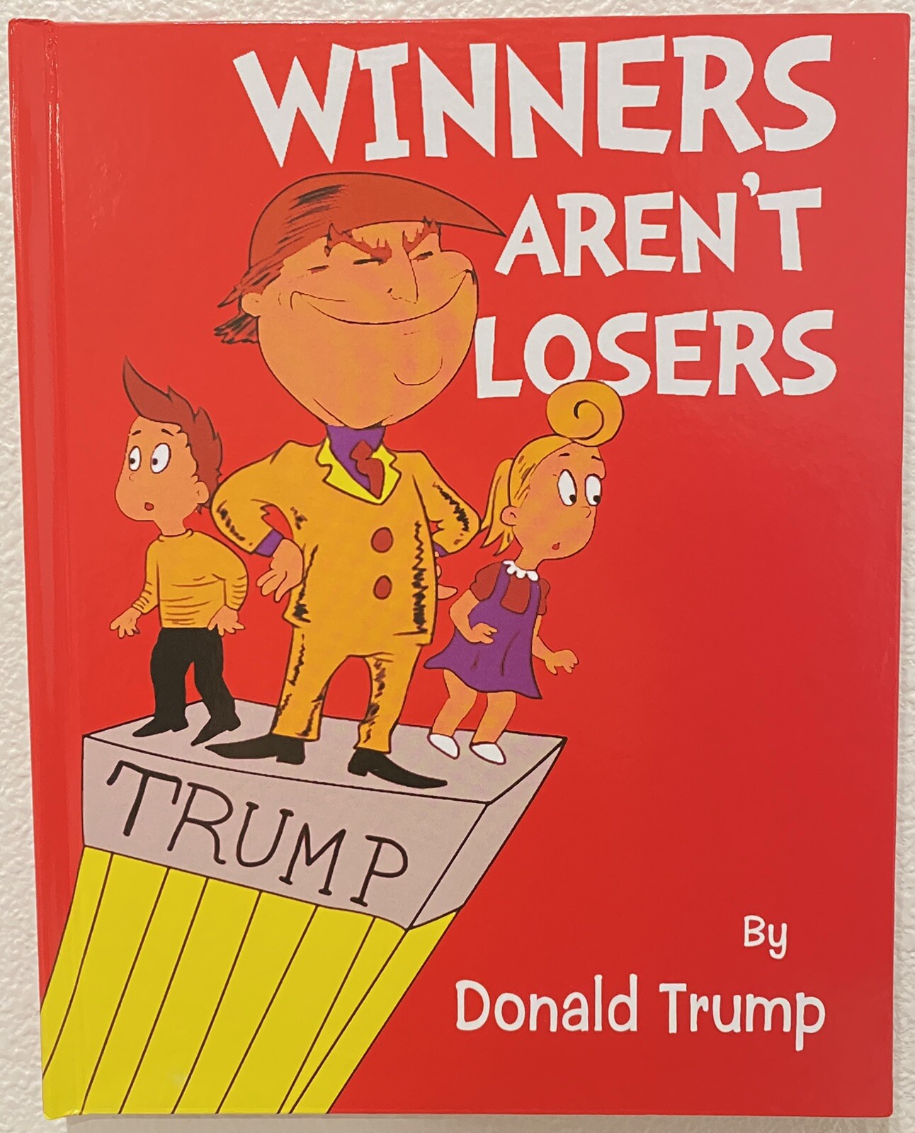 Hardcover Winners Aren’t Losers Donald Trump Children’s Book