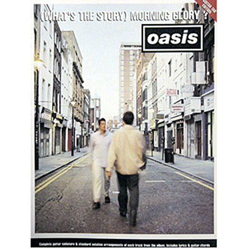 “Oasis”: “(What’s the Story) Morning Glory ?” – Guitar Tab and … by OASIS Book