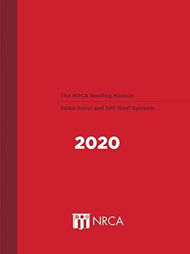 The NRCA Roofing Manual: Metal Panel and SPF Roof Systems Hardcover – January…