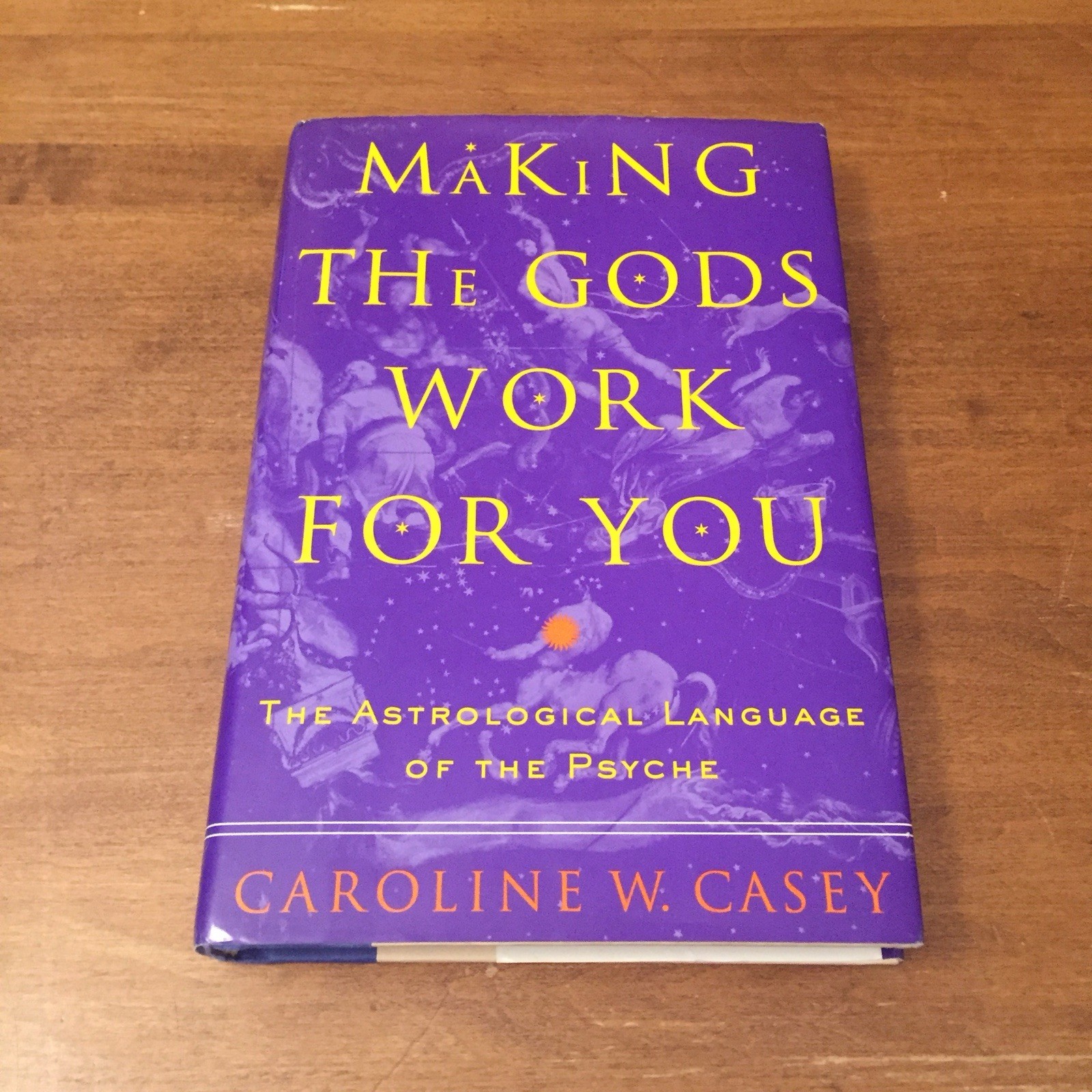 Making the Gods Work for You by Caroline Casey 1998 Harmony 1st Ed HBDJ Good