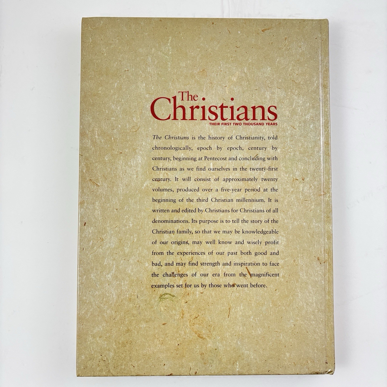 Volume 1 The Christians Their First Two Thousand Years The Veil Is Torn HC 2002.