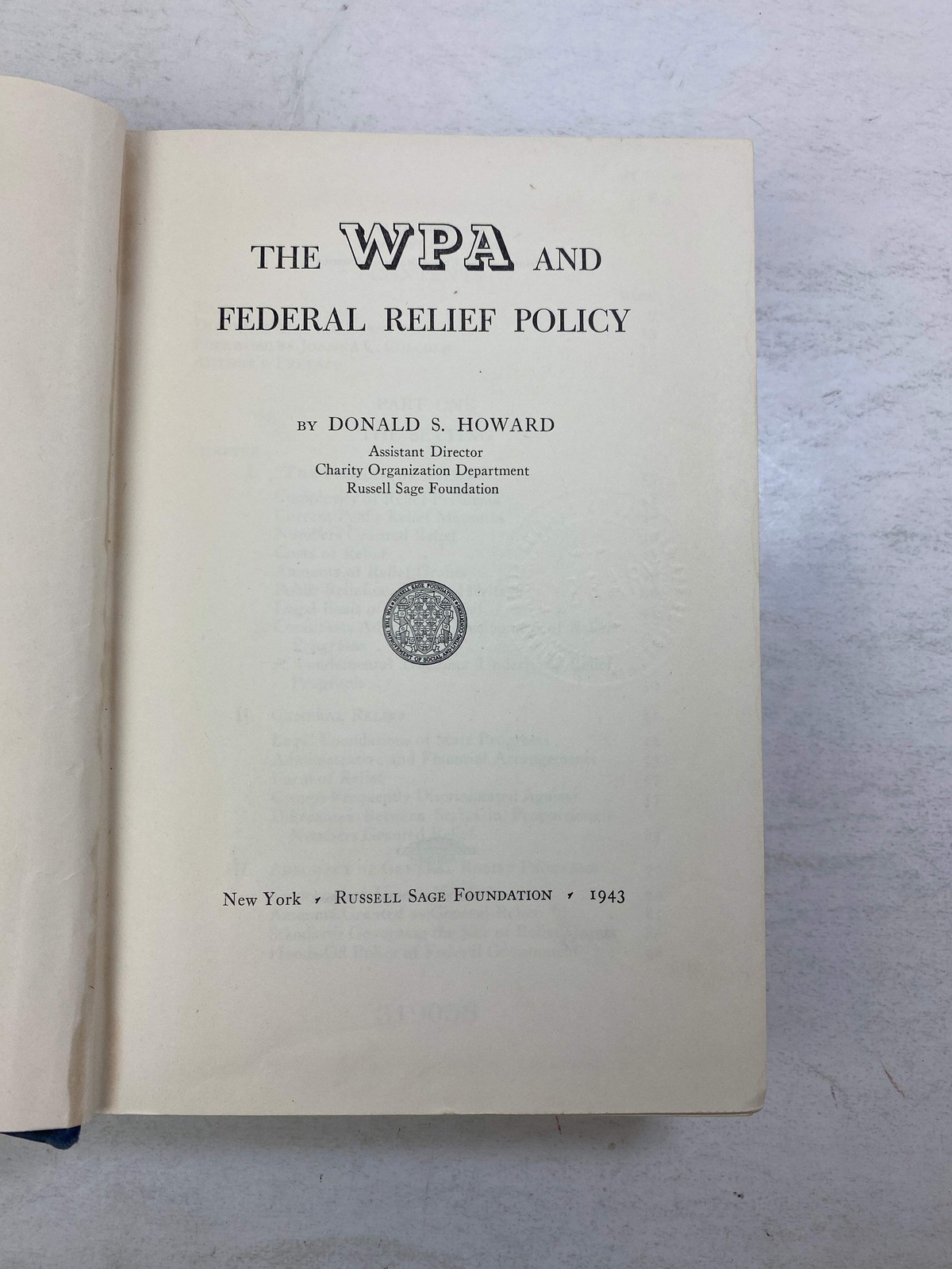 The WPA and Federal Relief Policy by Howard Ex-library 1943 HC