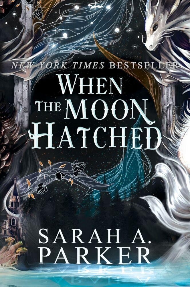 Sarah A. Parker When the Moon Hatched