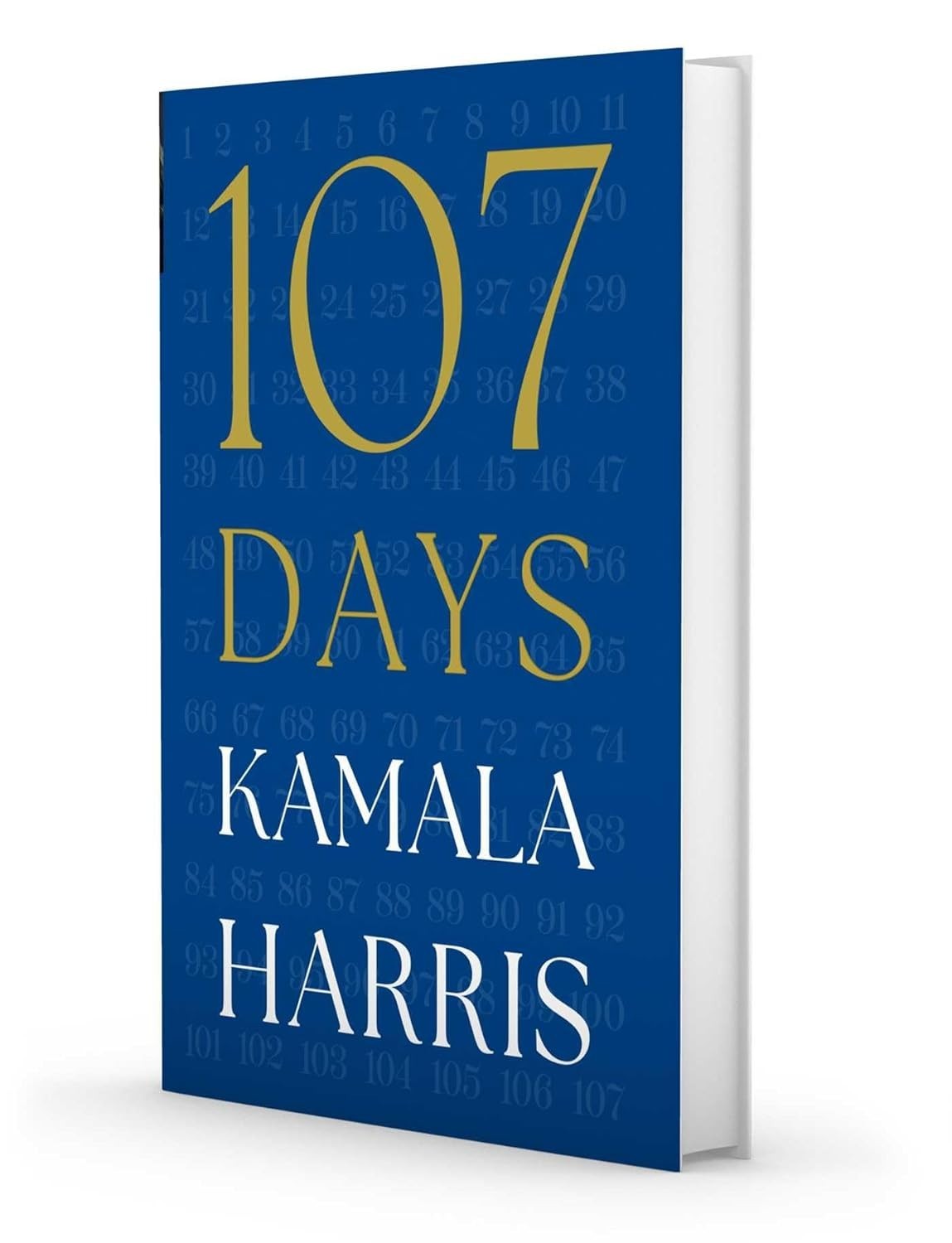 107 Days by Kamala Harris, Hardcover Book