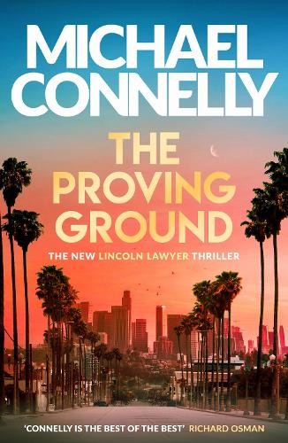 The Proving Ground: The Brand New B… by Connelly, Michael Paperback / softback