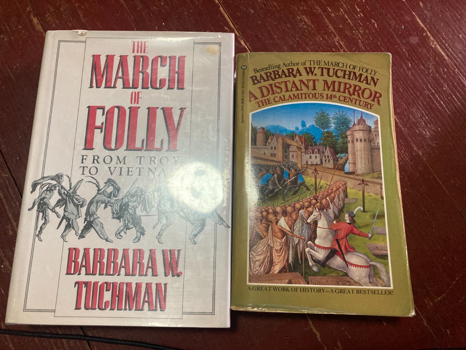 Barbara W. Tuchman Lot: The March of Folly HC/DJ/BJ Cover & A Distant Mirror PB