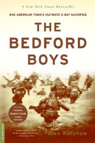The Bedford Boys: One American Town’s Ultimate D-day Sacrifice – GOOD