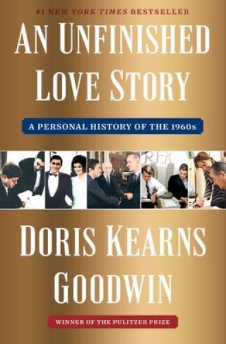 An Unfinished Love Story: A Personal History of the 1960s – VERY GOOD