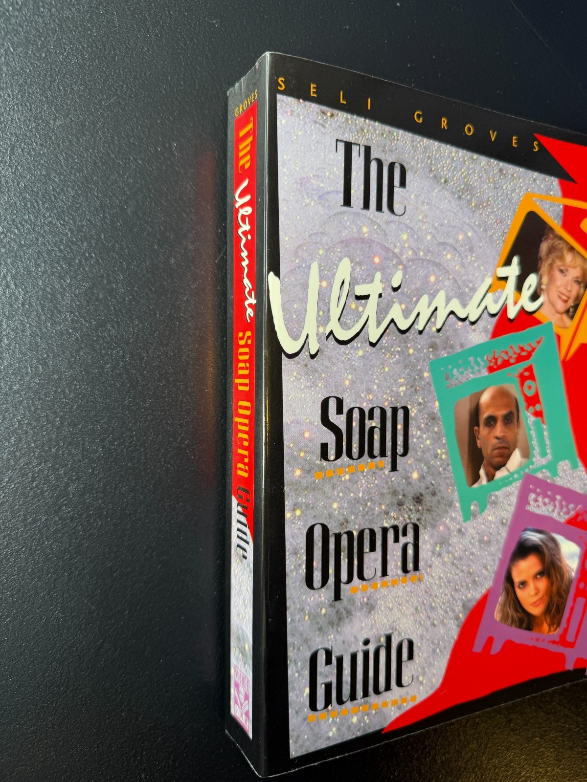 The Ultimate Soap Opera Guide – 1995 – by Seli Groves – 448 Pages