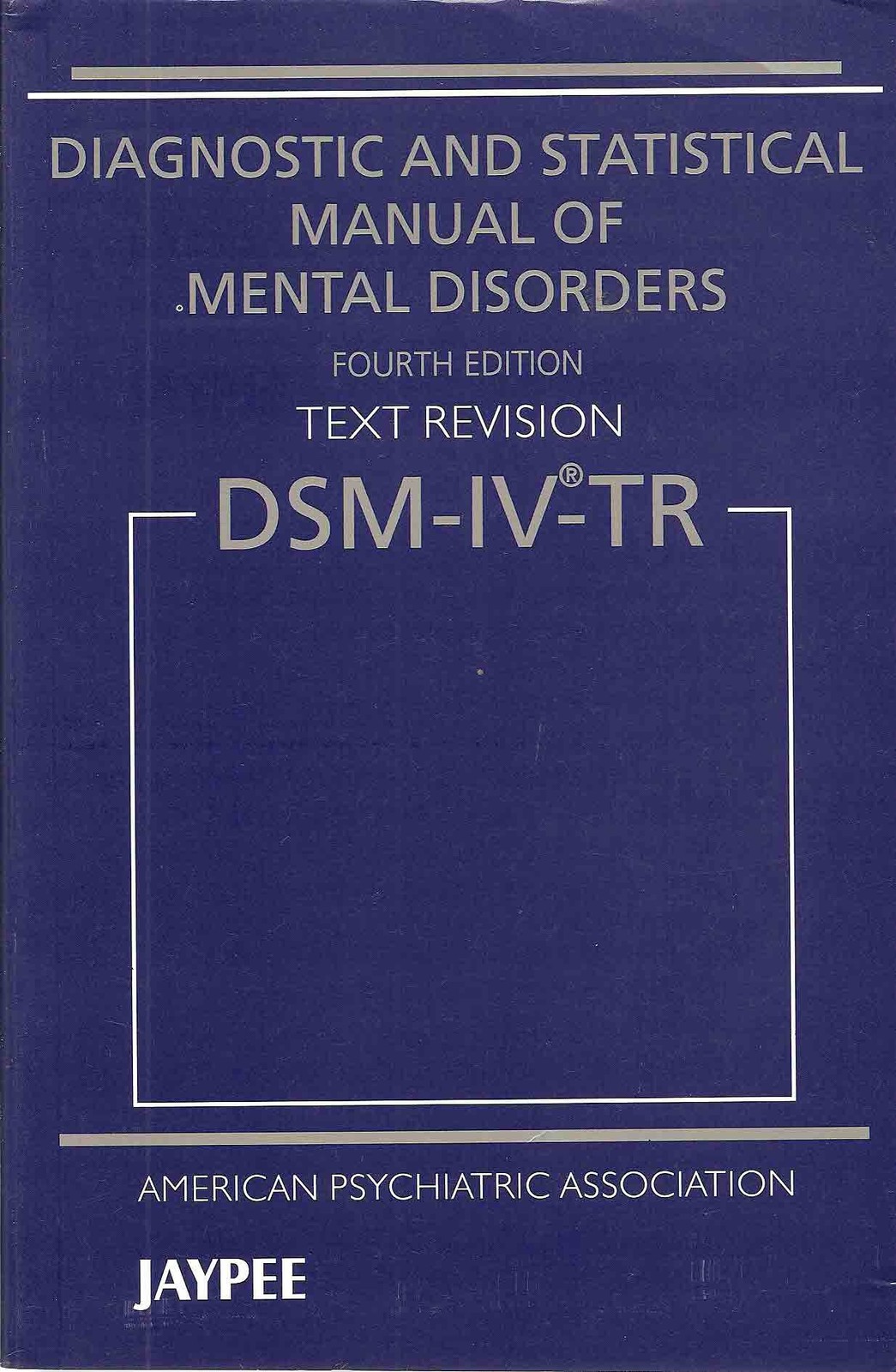 Diagnostic and Statistical Manual of Mental Disorders, 4th Edition
