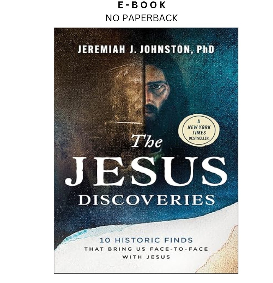 The Jesus Discoveries: 10 Historic Finds That B, Jeremiah J. Johnston 2026