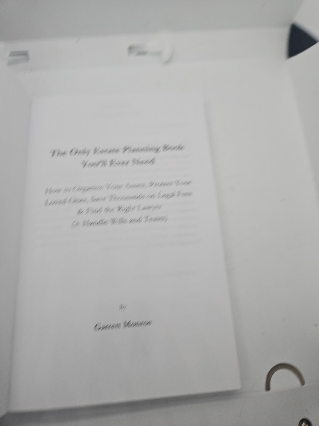 The Only Estate Planning Book You’ll Ever Need: How to Org… by Monroe, Garrett