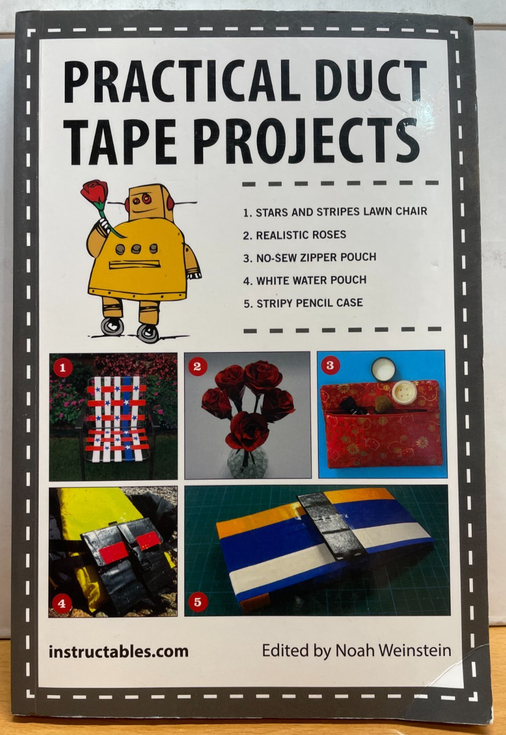 Practical Duct Tape Projects Noah Weinstein Skyhorse Pub Crafts Hobbies Gag Gift