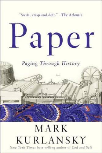 Paper: A World History – Paperback By Kurlansky, Mark – GOOD
