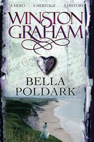 Bella Poldark – Paperback By Graham, Winston – VERY GOOD