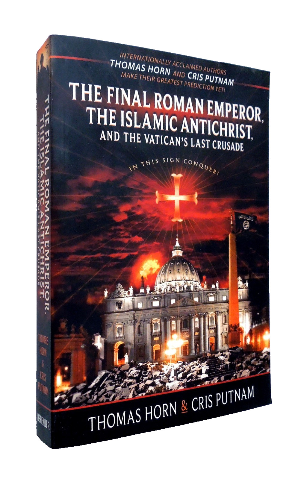 The Final Roman Emperor, The Islamic Antichrist, and The Vatican’s Last Crusade