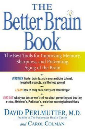 The Better Brain Book – Hardcover By David Perlmutter – VERY GOOD