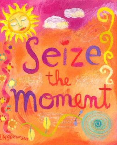 Seize the Moment (Mini Book) (Charming Petites) – Hardcover – VERY GOOD