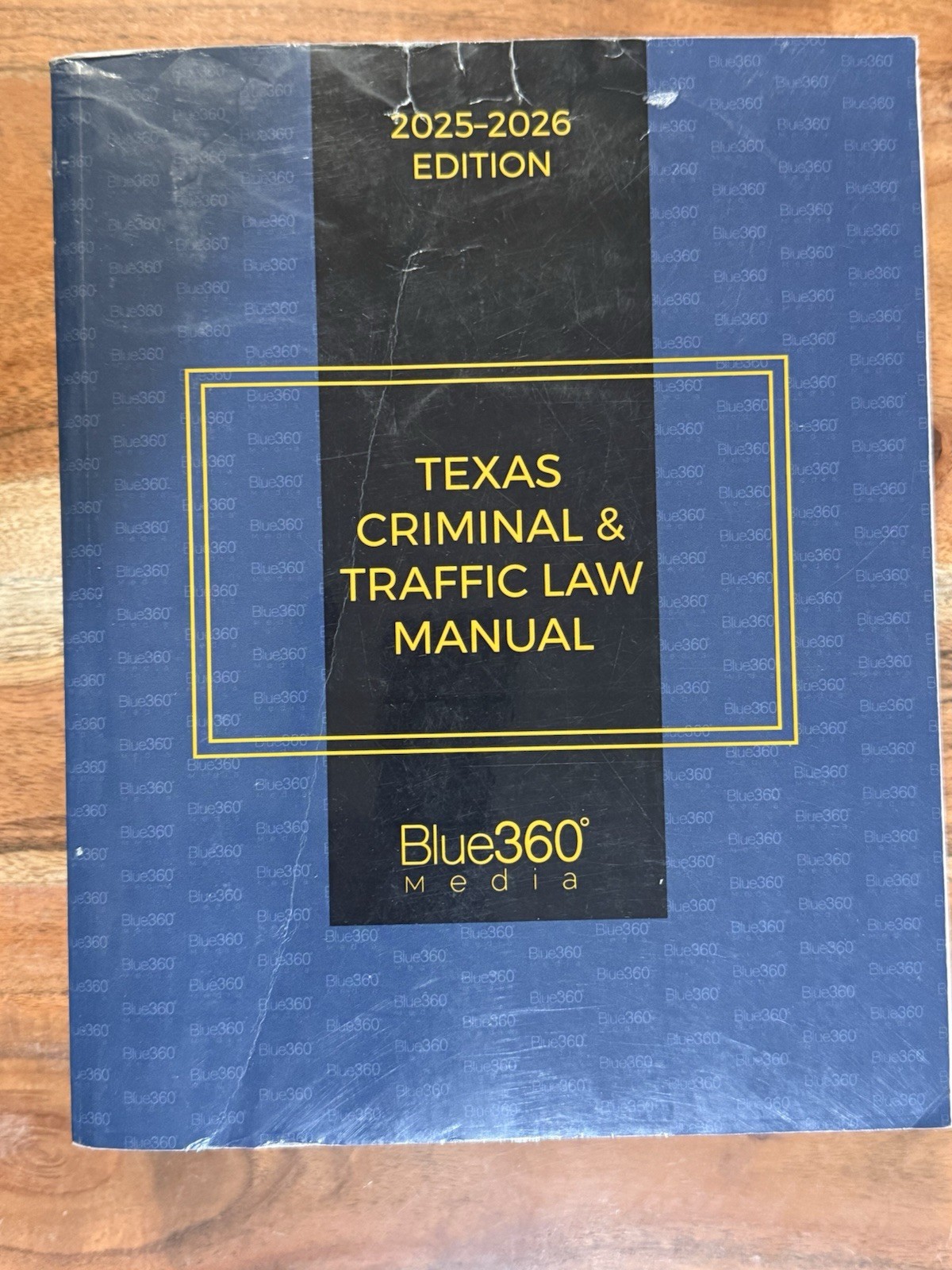 Texas Criminal and Traffic Law Manual 2025-26 Edition