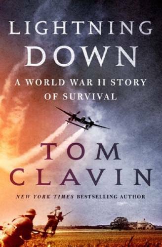 Lightning Down: A World War II Story of Survival – Hardcover – VERY GOOD