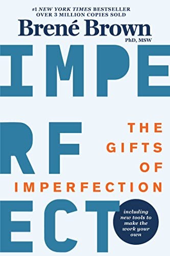 The Gifts of Imperfection: 10th Anniver…, Brene Brown