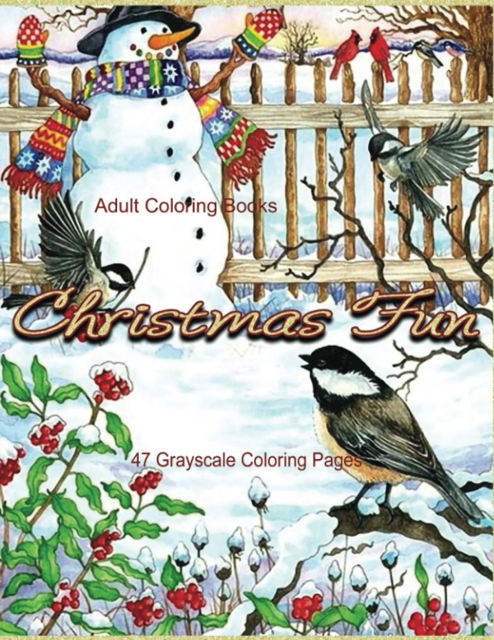 Adult Coloring Books Christmas Fun 47 Grayscale Coloring Pages: Beautiful gr…