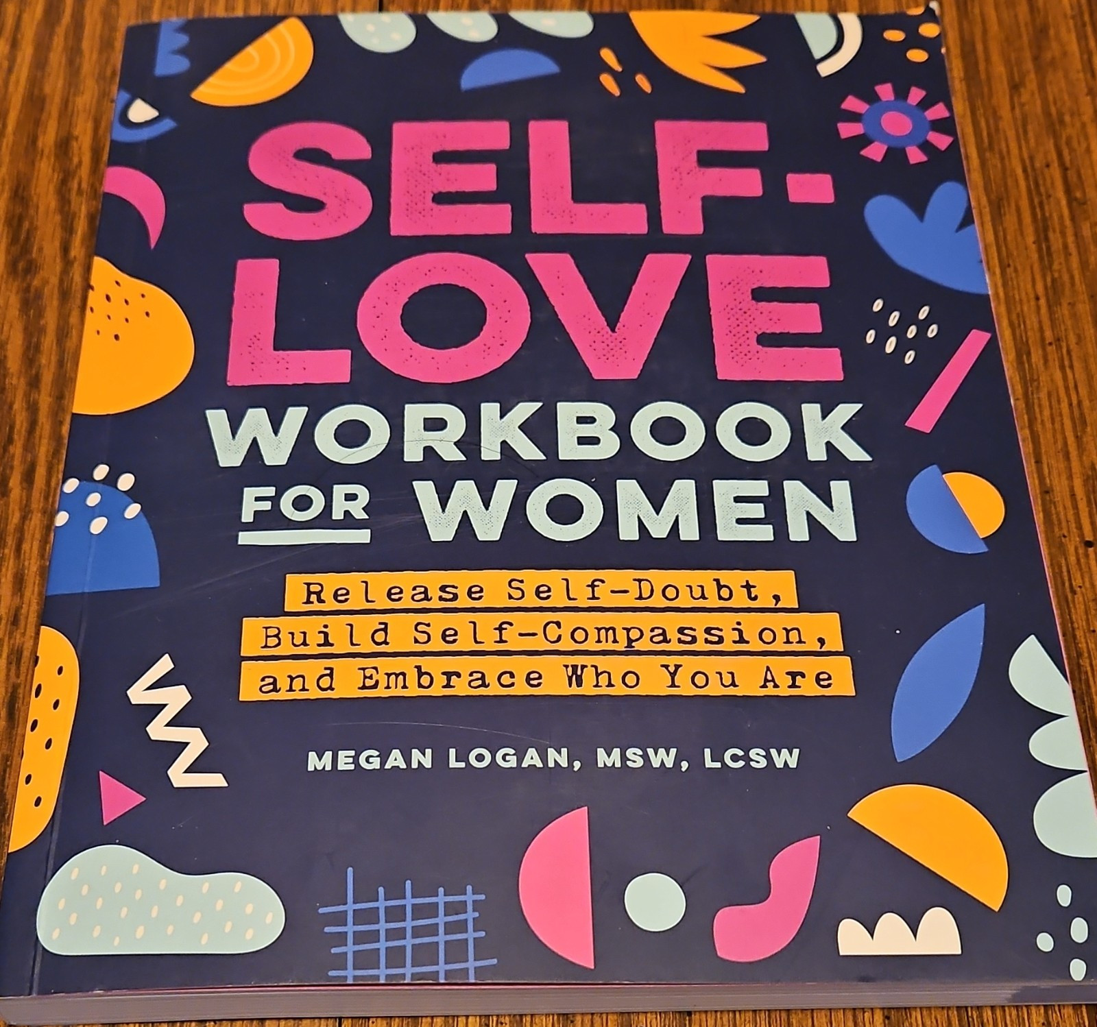Self-Love Workbook for Women by Megan Logan Trade Paperback 2020 Self-Help