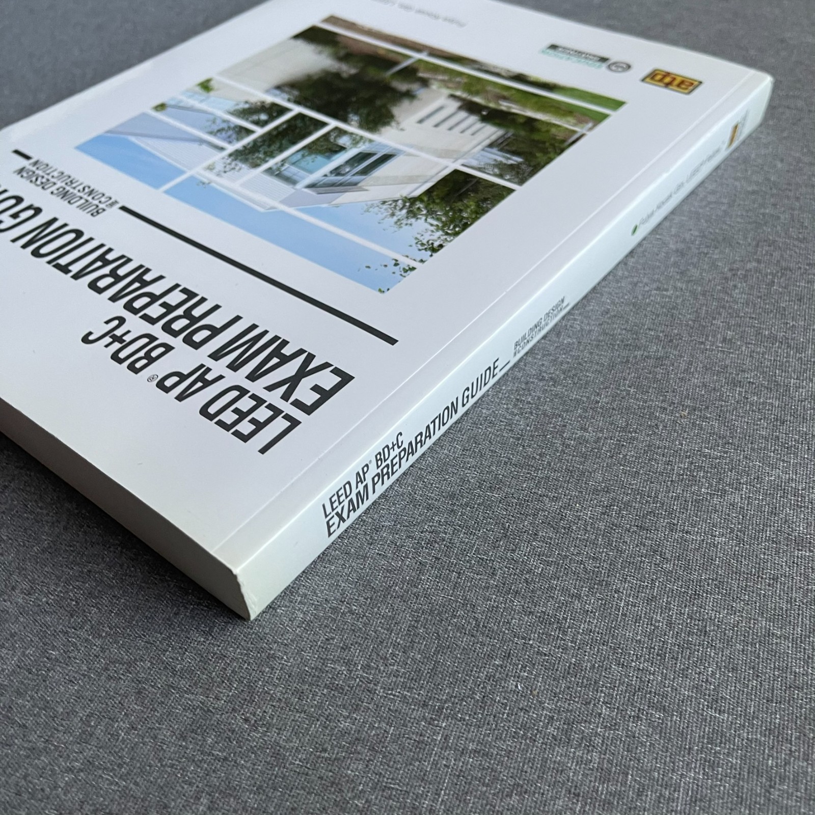 LEED AP BD+C Exam Preparation Guide by Fulya Kocak Gin Softcover Construction