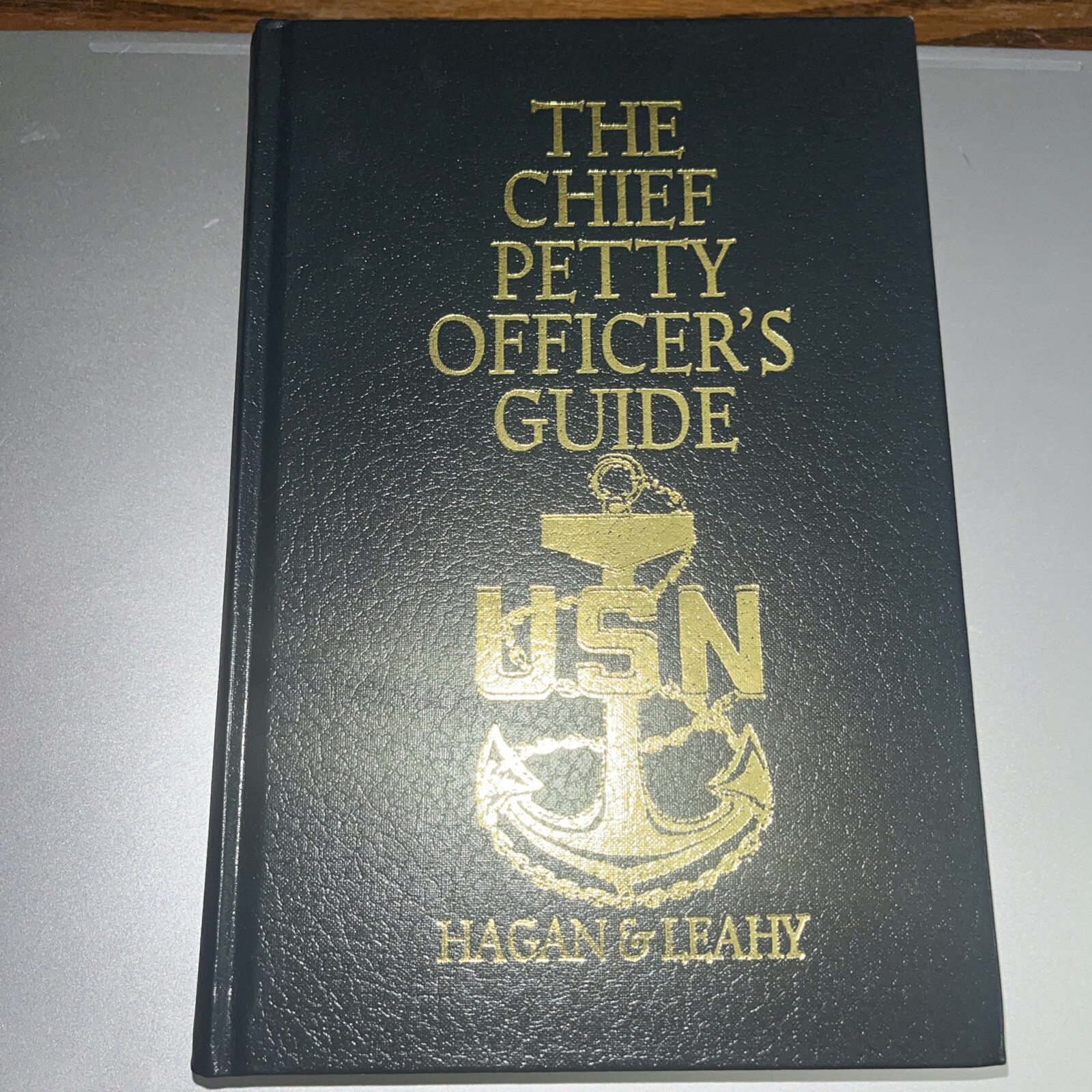 The Chief Petty Officer’s Guide by Hagan, John; Leahy, Jack