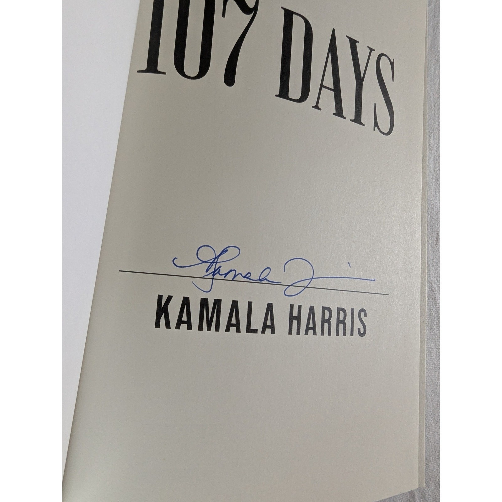 Kamala Harris SIGNED Book 107 Days Vice President FIRST EDITION Hardcover New