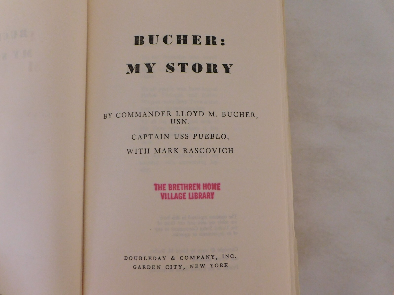 Bucher: My Story by Commander Lloyd M. Bucher, USN, Captain USS Pueblo