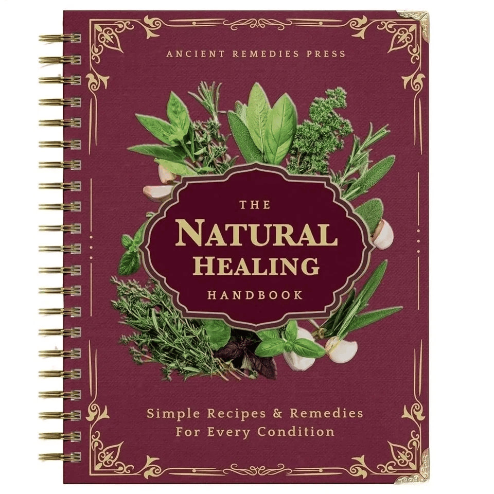 The Natural Healing Handbook Spiral Bound Guide For Herbal Remedies And Natural