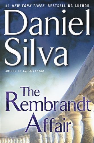 The Rembrandt Affair; Gabriel Allon – hardcover, Daniel Silva, 9780399156588