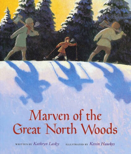 Marven of the Great North Woods – Paperback By Lasky, Kathryn – VERY GOOD