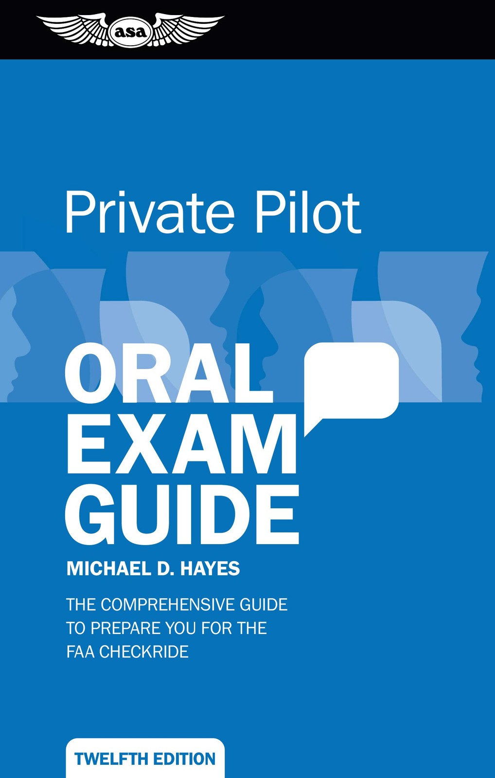 Private Pilot Oral Exam Guide: The comprehensive guide to prepare you for th…