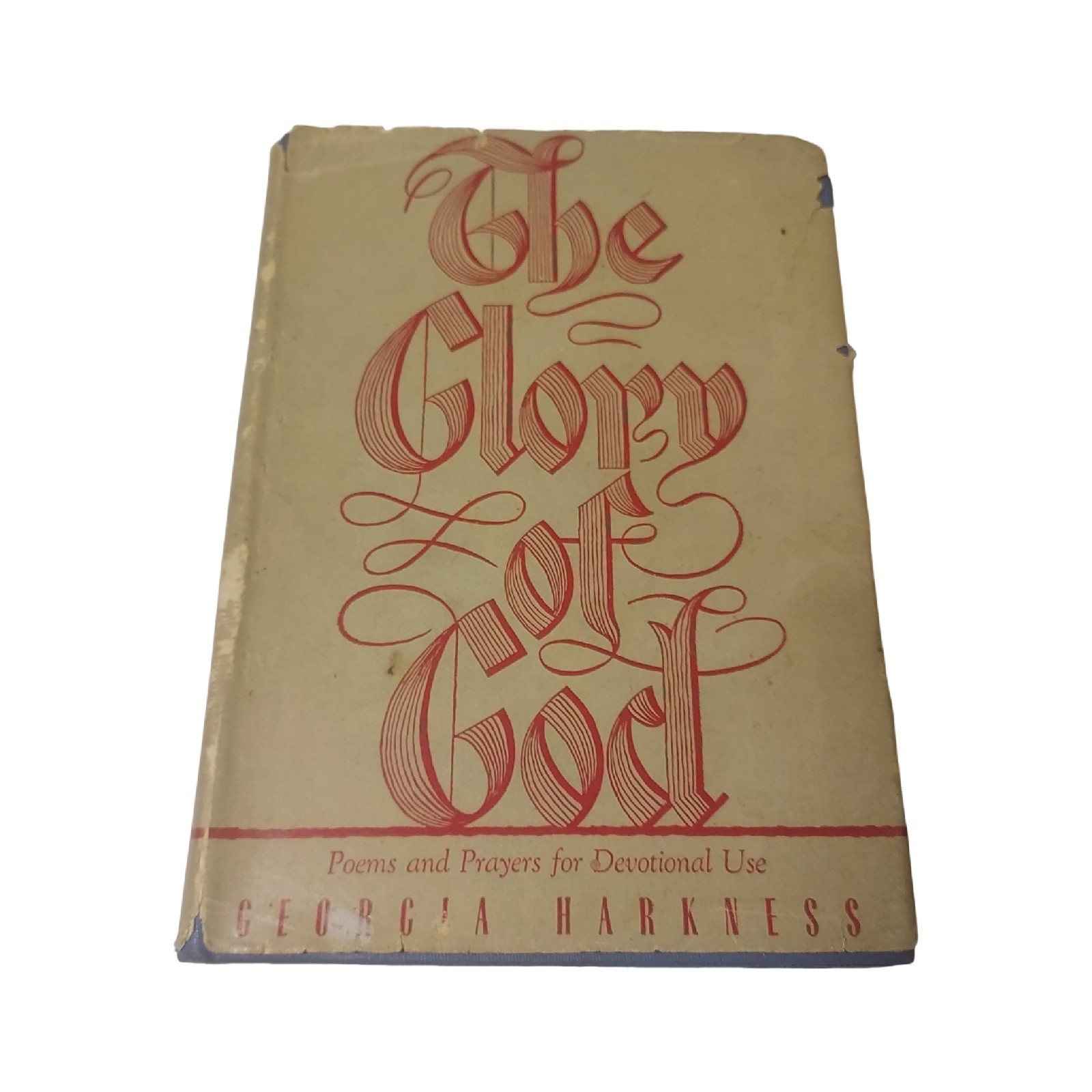 The Glory of God: Poems and Prayers for Devotional Use Book 1943 – SEE DESC