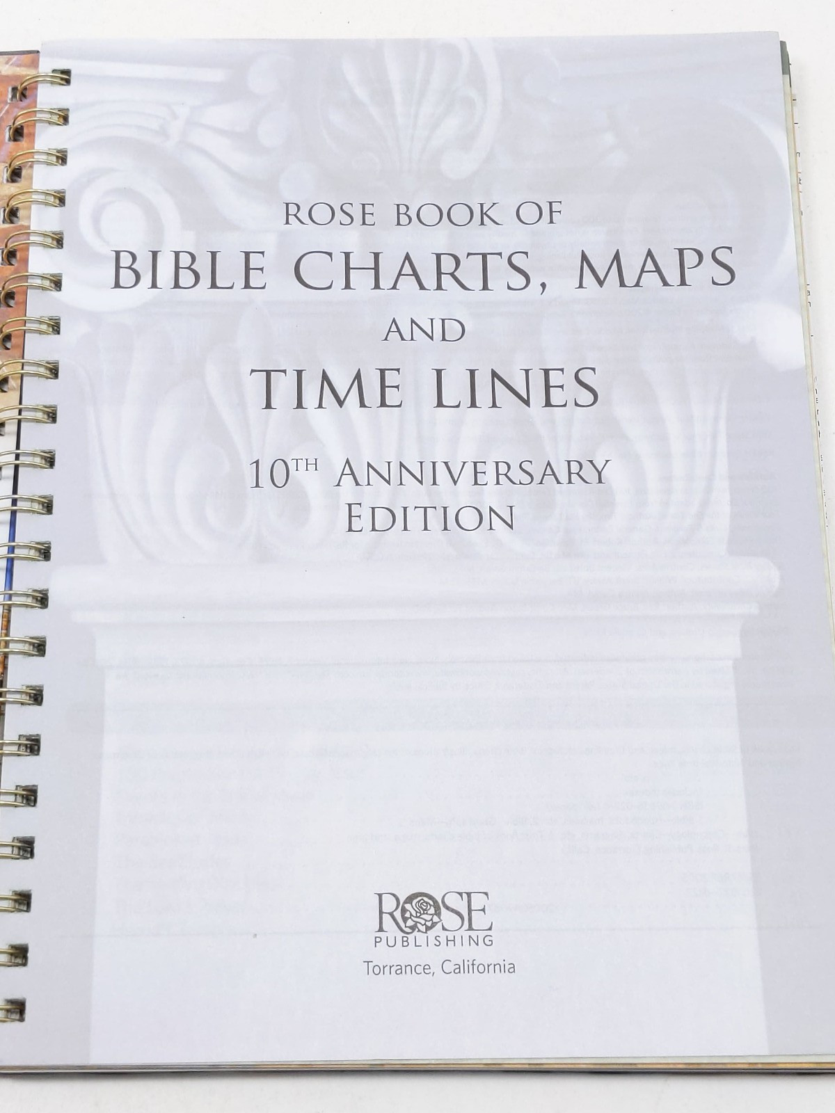 Rose Book of Bible Charts, Maps, & Time Lines 10th Anniversary – Spiral Bound