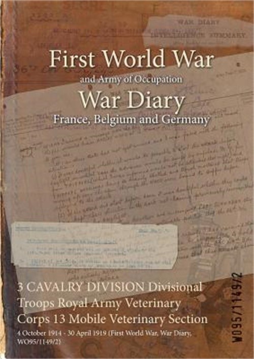3 CAVALRY DIVISION Divisional Troops Royal Army Veterinary Corps 13 Mobile Veter