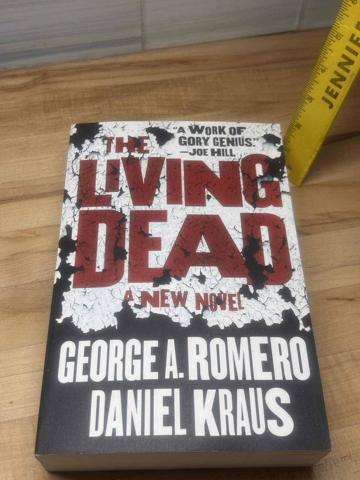 The Living Dead by Daniel Kraus and George A. Romero (2021, Trade Paperback)
