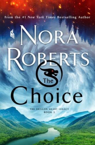 The Choice: The Dragon Heart Legacy, Book 3 (The Dragon Heart Legacy, 3) – GOOD