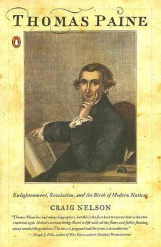 Thomas Paine: Enlightenment, Revolution, and the Birth of Modern Nations – GOOD