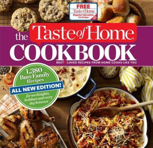 The Taste of Home Cookbook, 4th Edition: 1,380 Busy Family Recipes f – VERY GOOD