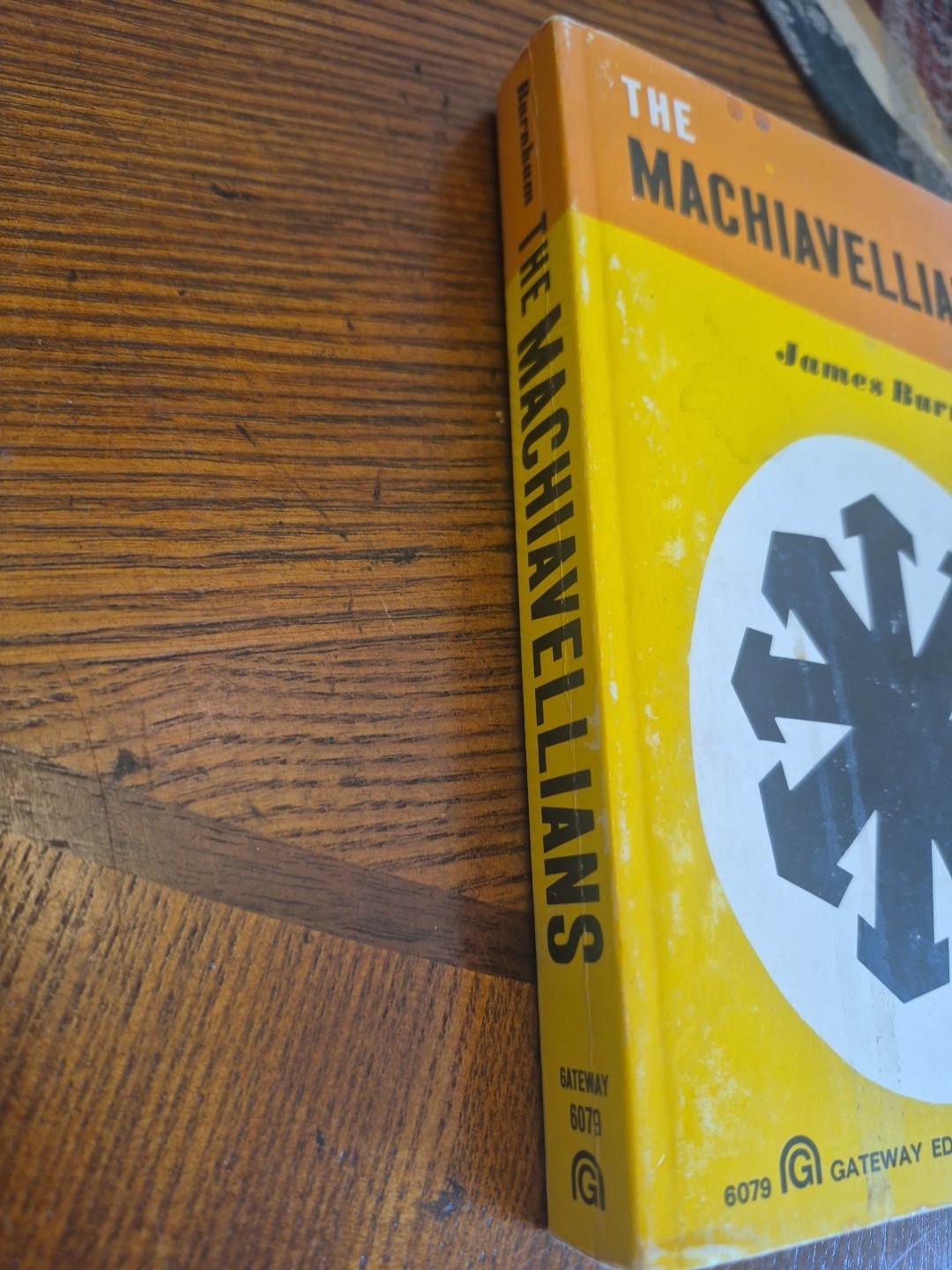 The Machiavellians: Defenders of Freedom by James Burnham