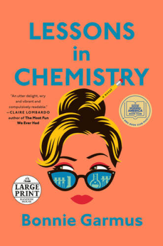 Lessons in Chemistry: A Novel (Random House Large Print) – Paperback – GOOD
