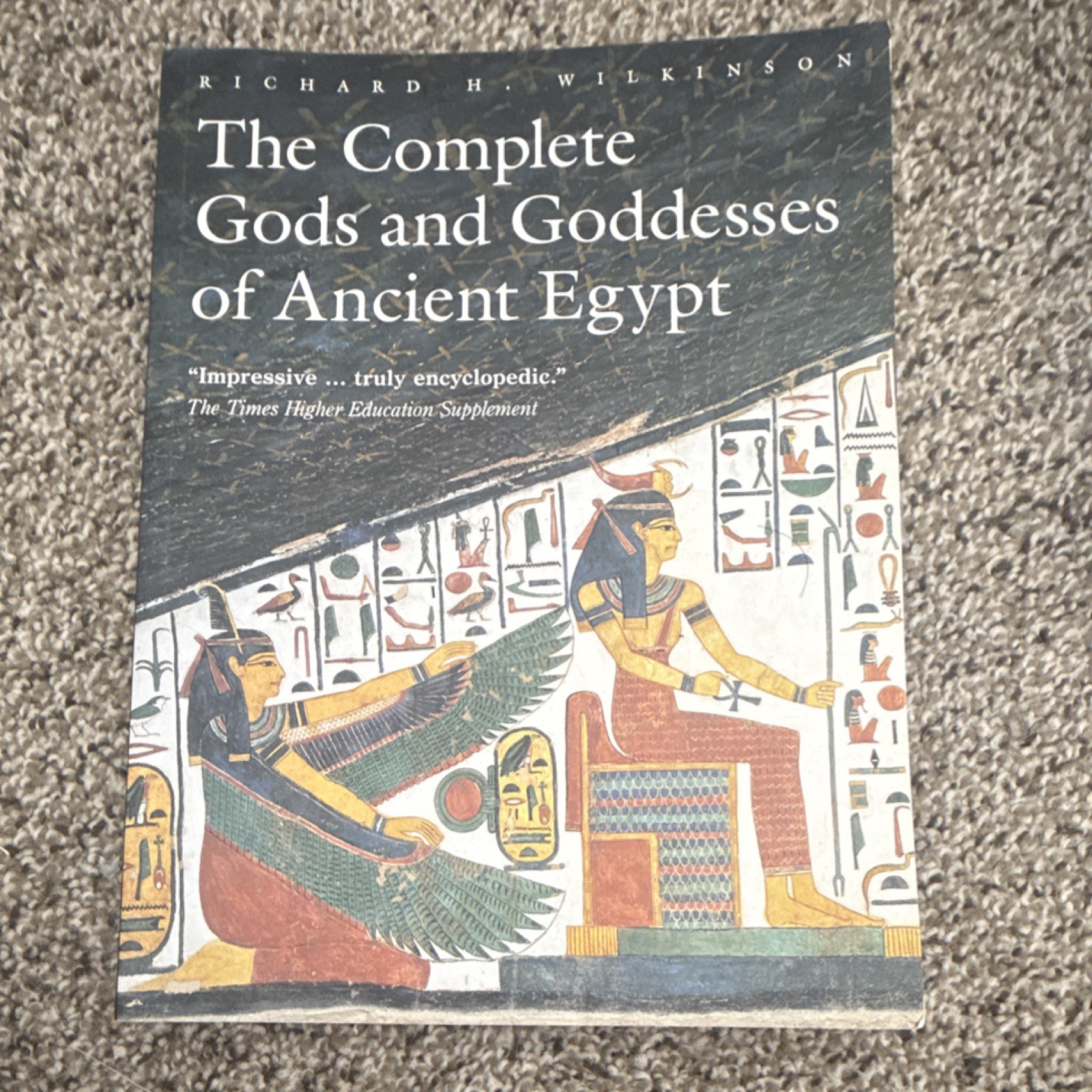 The Complete Gods and Goddesses of Ancient Egypt by Richard H. Wilkinson Paperb…