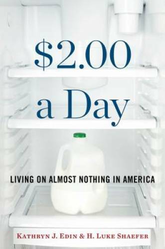 $2.00 a Day: Living on Almost Nothing in America – Hardcover – GOOD