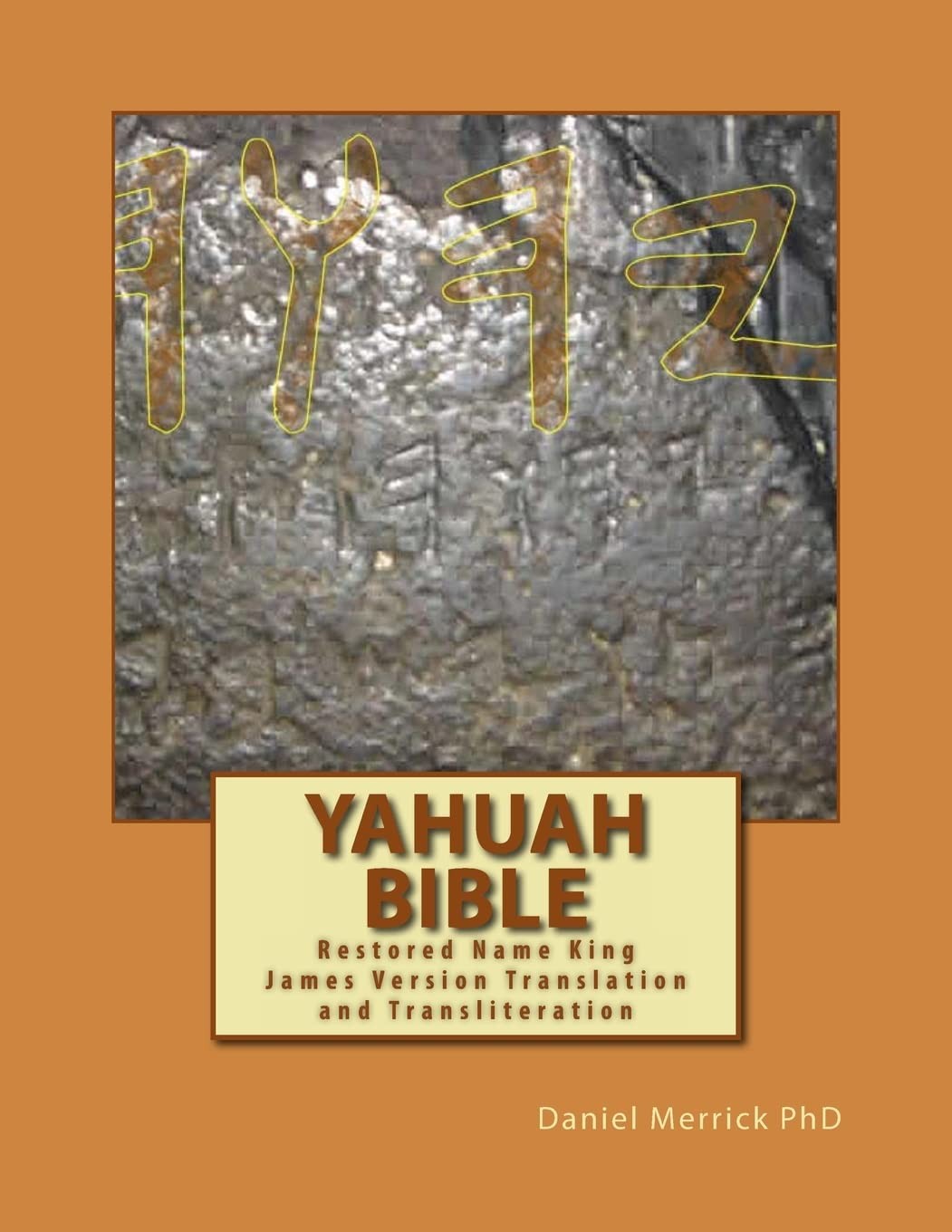 Yahuah Bible: Restored Name King James Version Translation and Transliterati…