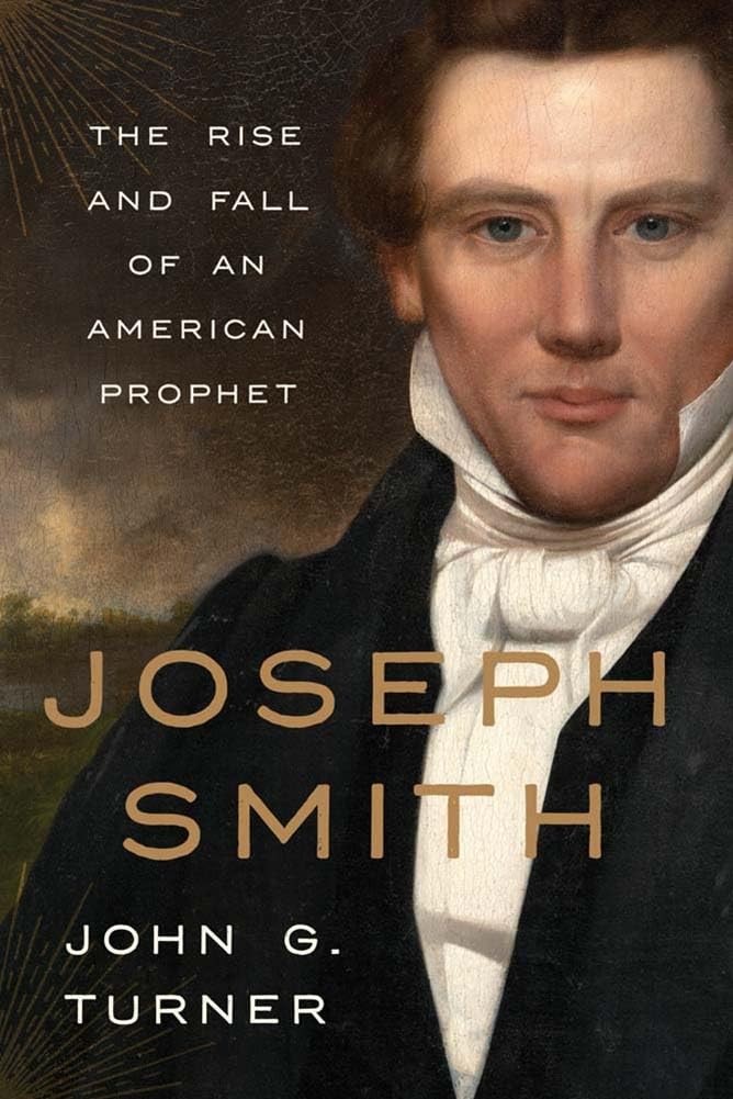 Joseph Smith: The Rise and Fall of an American Prophet Paperback